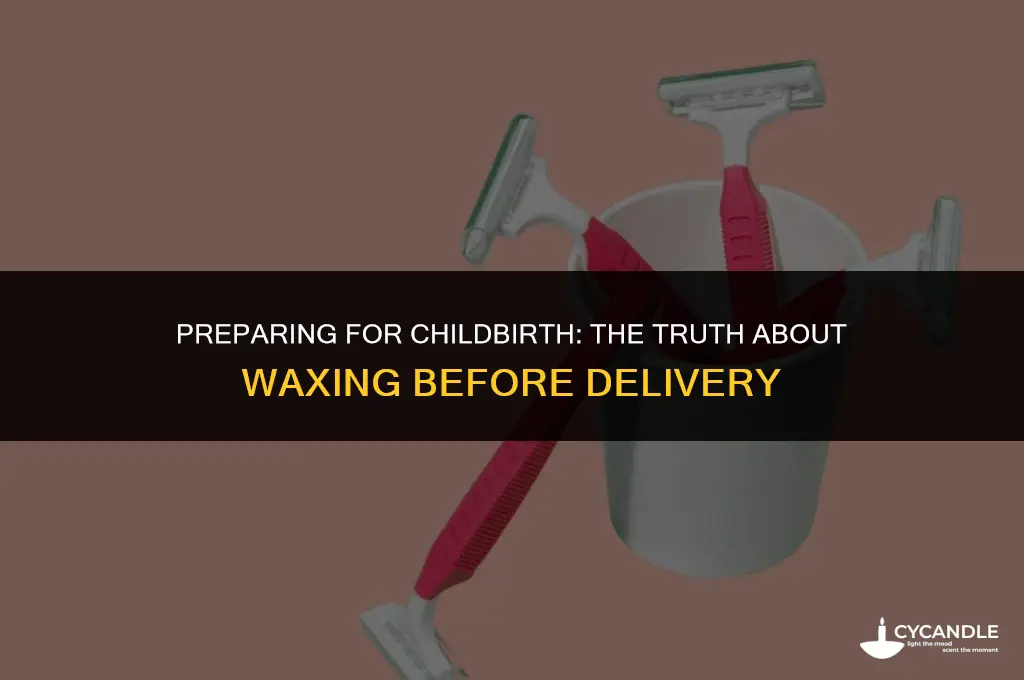 do women get waxed before giving birth