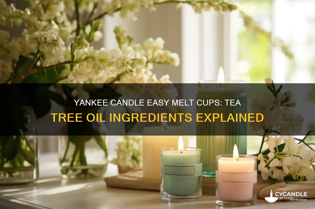 do yankee candle easy melt cups have tea tree oil