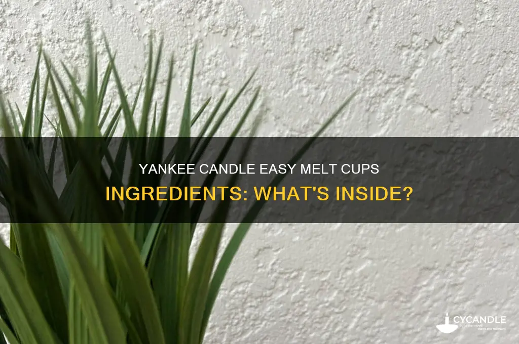 do yankee candle easy melt cups ingredients