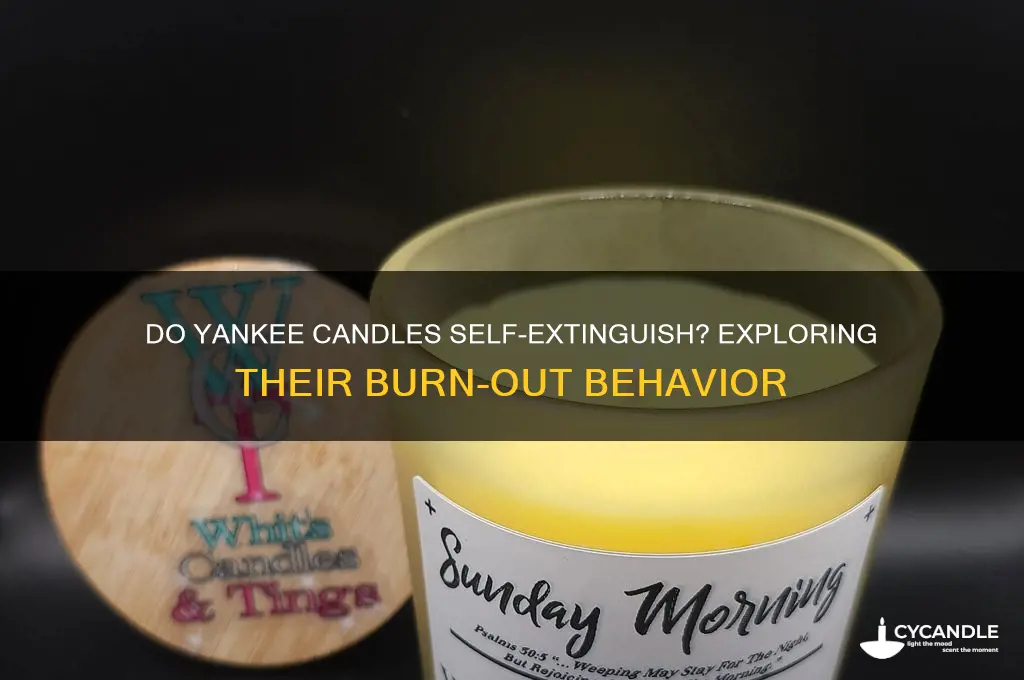 do yankee candles burn out on their own
