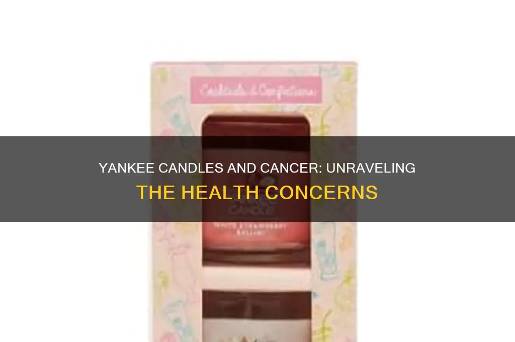 do yankee candles cause cancer