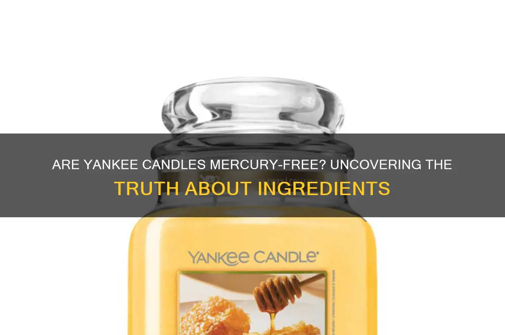 do yankee candles have mercury