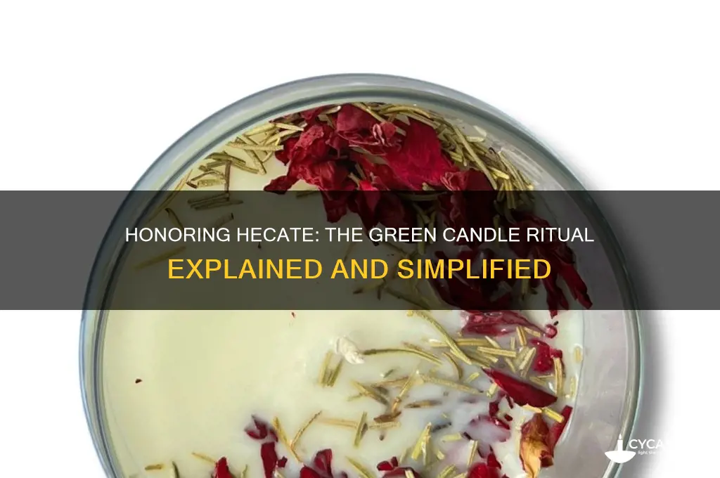 do you burn a grenn candle for hecate