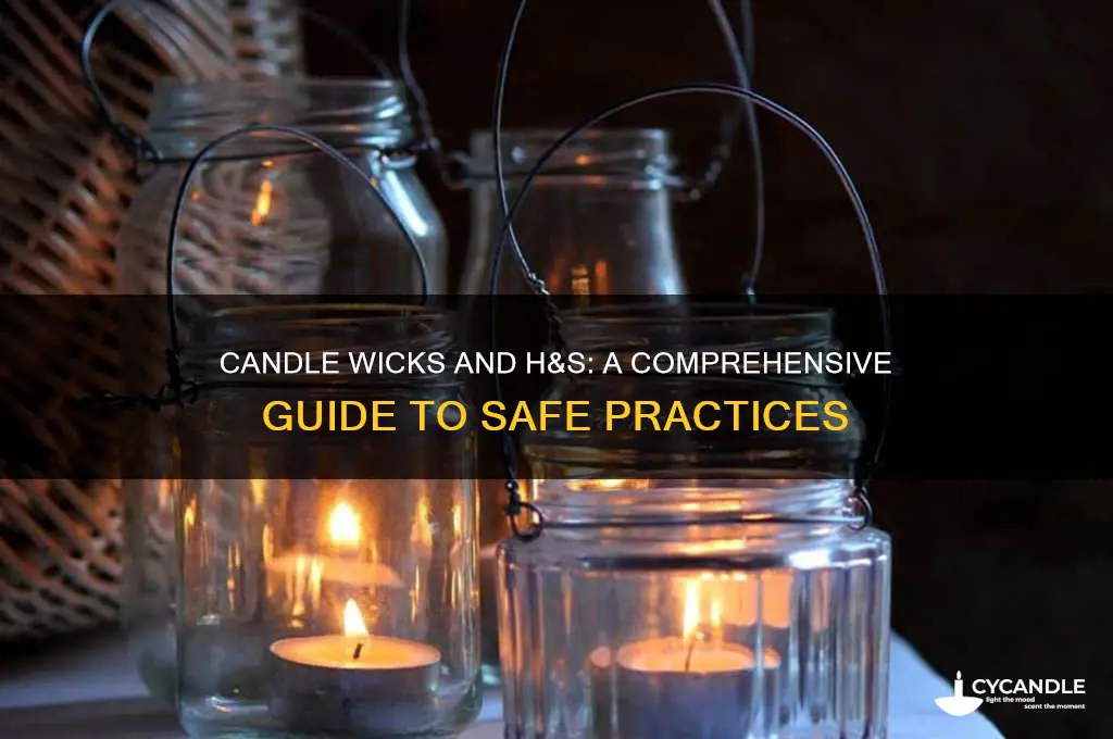 do you candle wicks on h&s