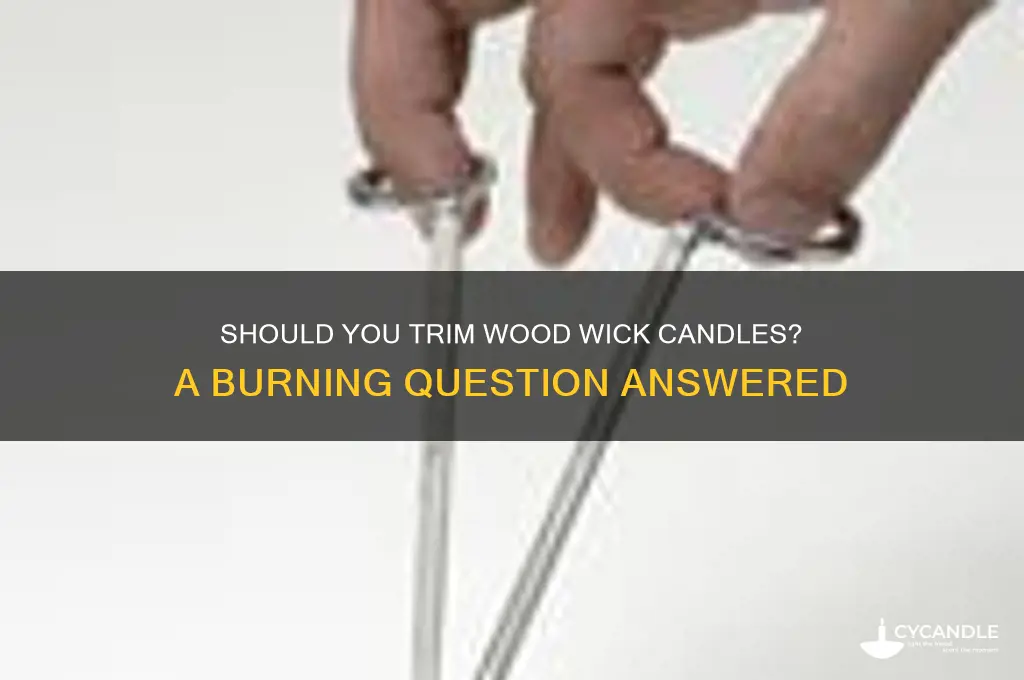 do you cut wood wick candles