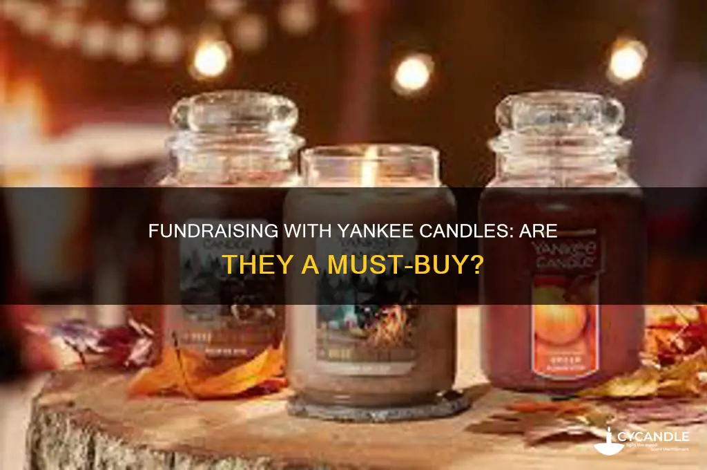 do you have to buy yankee candles for fundraiser