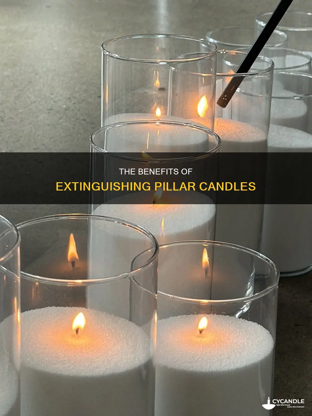 do you have to extinguish a pillar candles