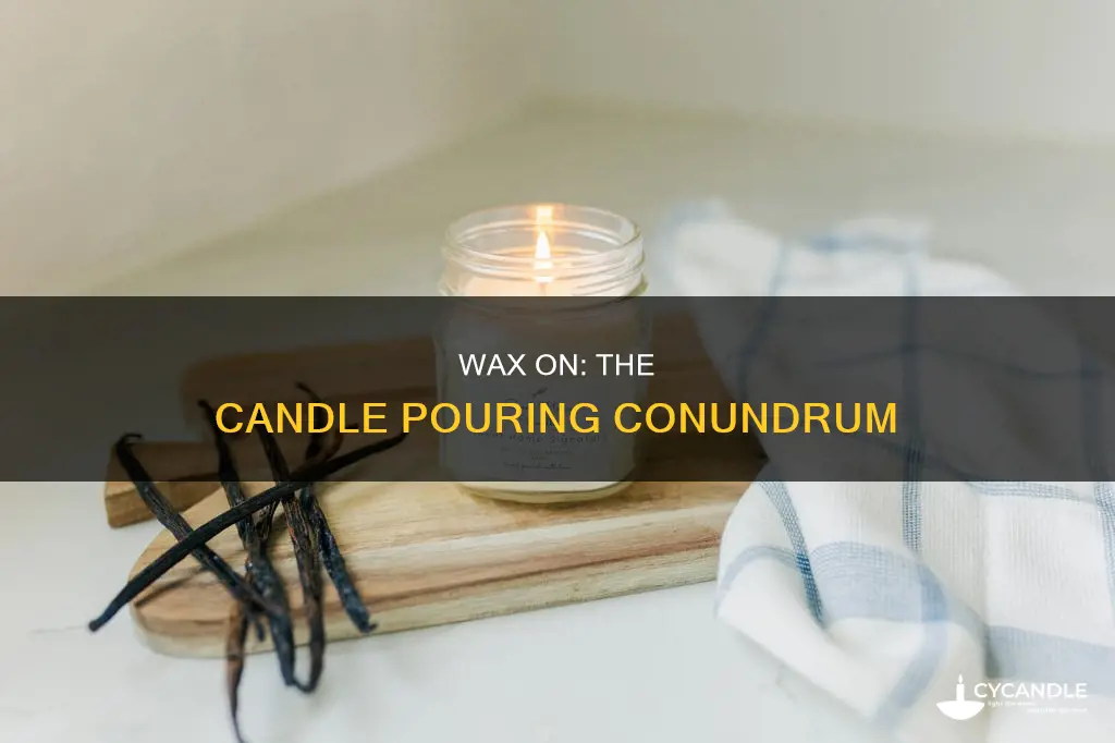 do you have to pour out candles