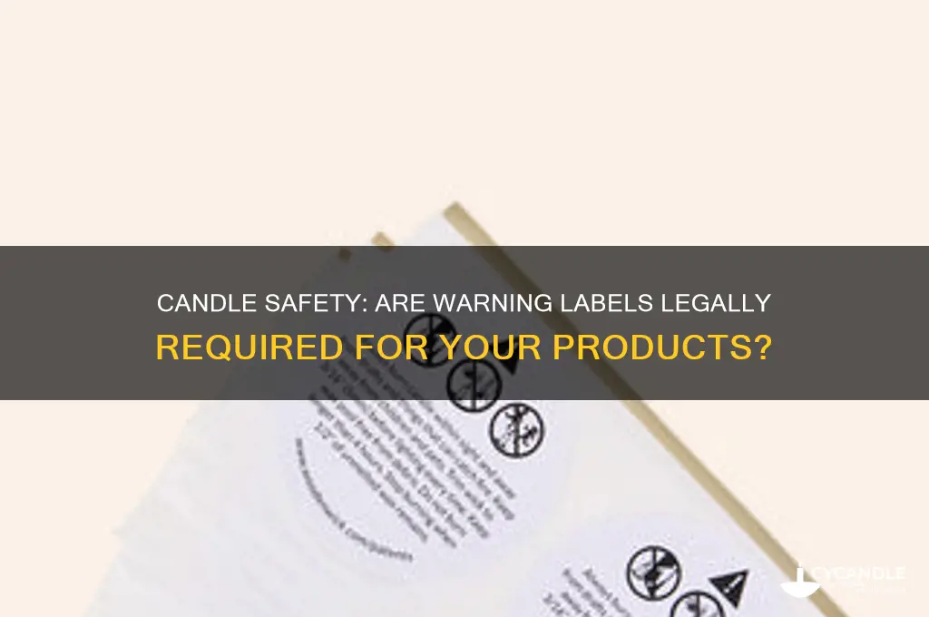do you have to put warning labels on candles