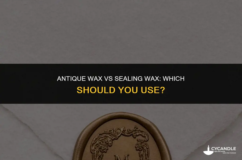 do you have to use antique wax over sealing wax