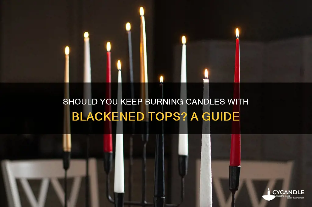 do you let the candle with black top keep burning