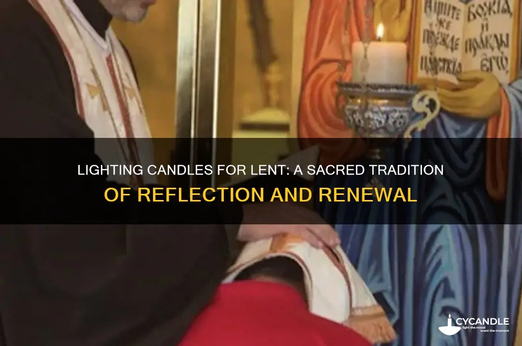 do you light candles for lent