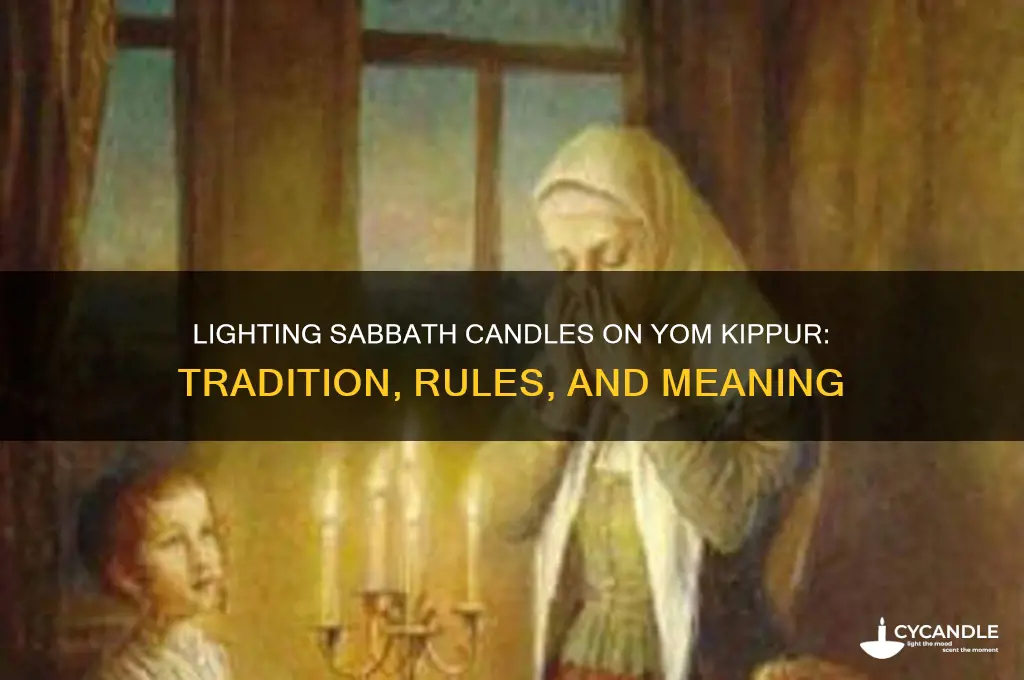 do you light sabbath candles on yom kippur