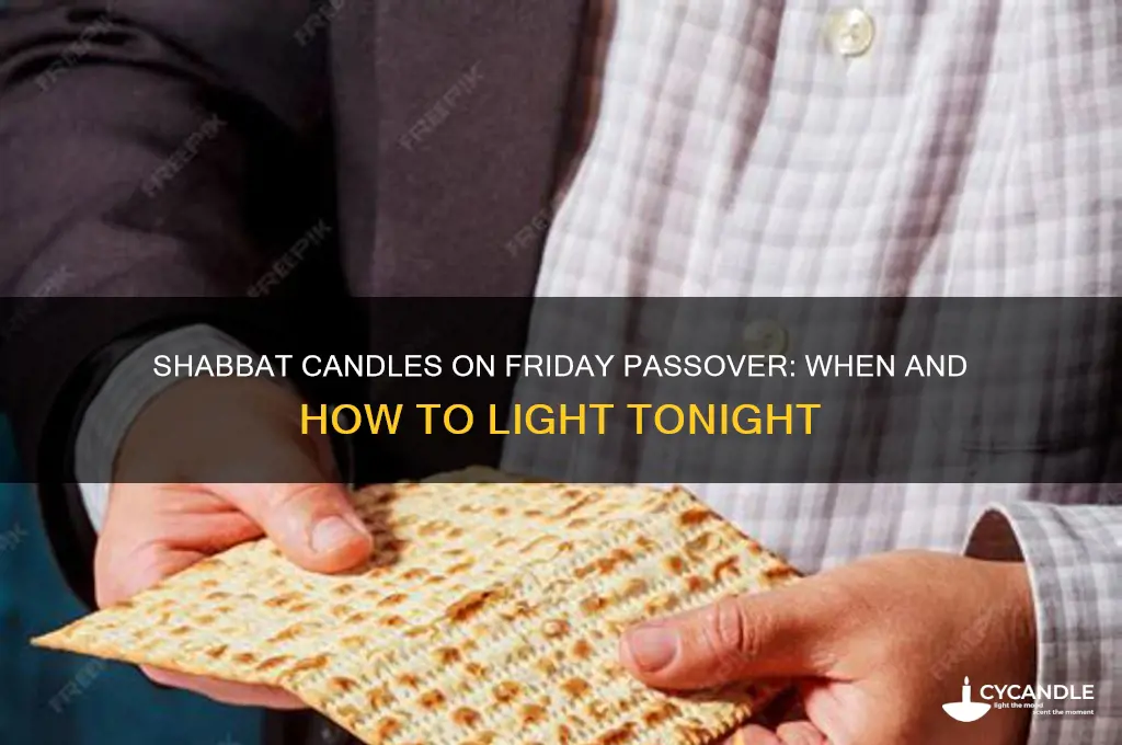 do you light shabbat candles tonight friday passover