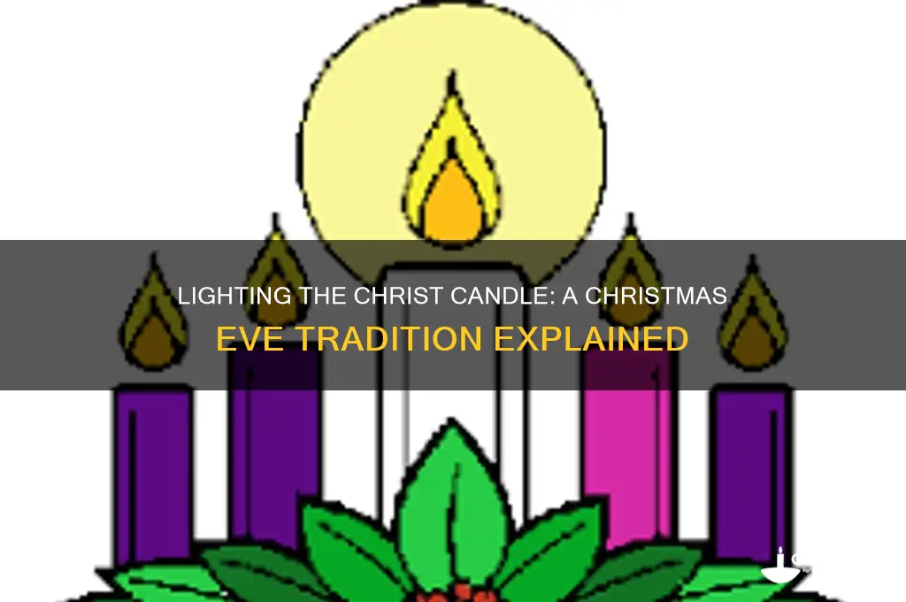 do you light the christ candle on christmas eve