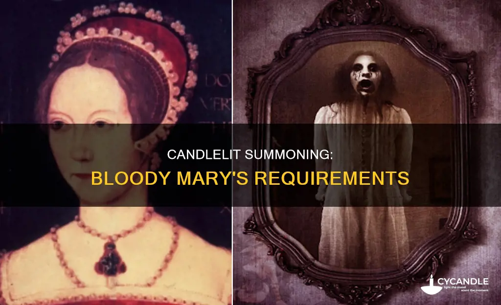 do you need a candle for bloody mary
