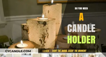 Candle Holders: Necessary or Not?