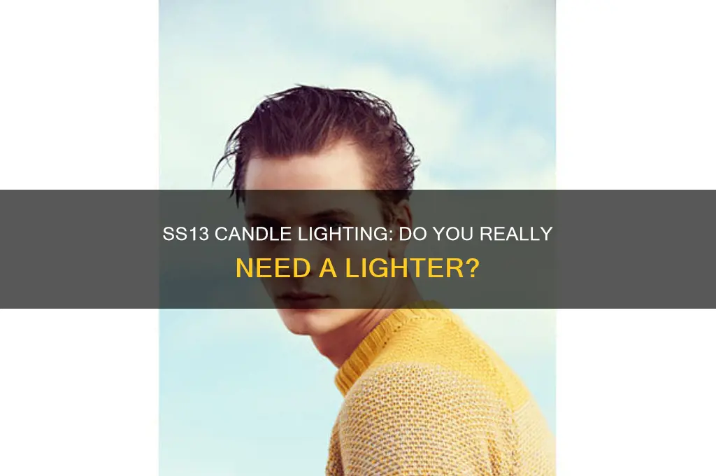 do you need a light to light candles ss13