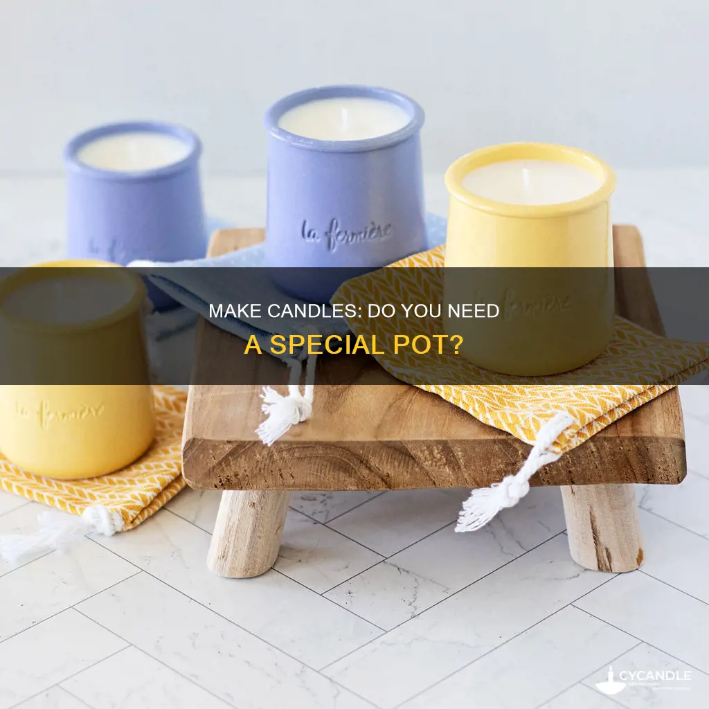 do you need a separate pot for making candles