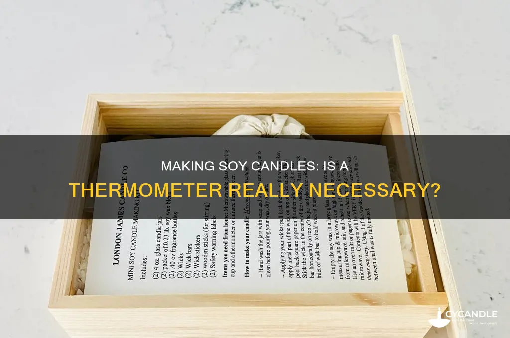 do you need a thermometer to make soy candles