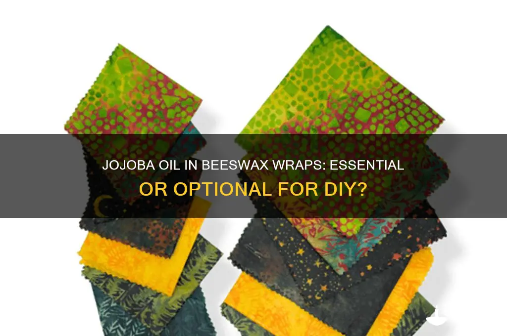 do you need jojoba oil for beeswax wraps