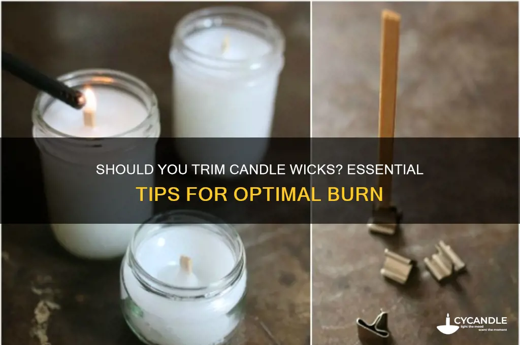 do you need to cut candle wicks