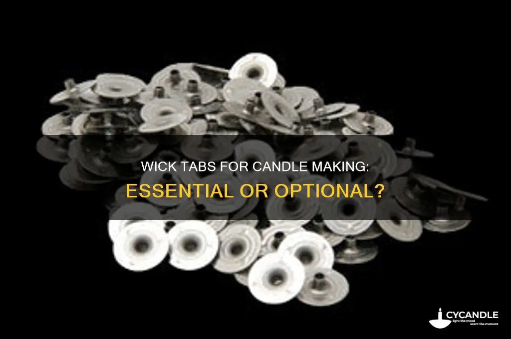 do you need wick tabs to make candles