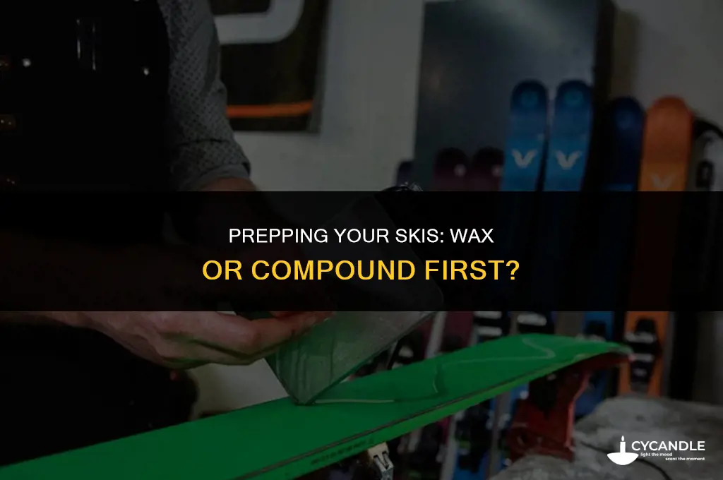 do you use a compound or a wax first
