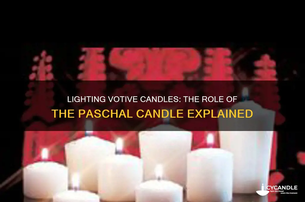 do you use a paschal candle to light votive candle