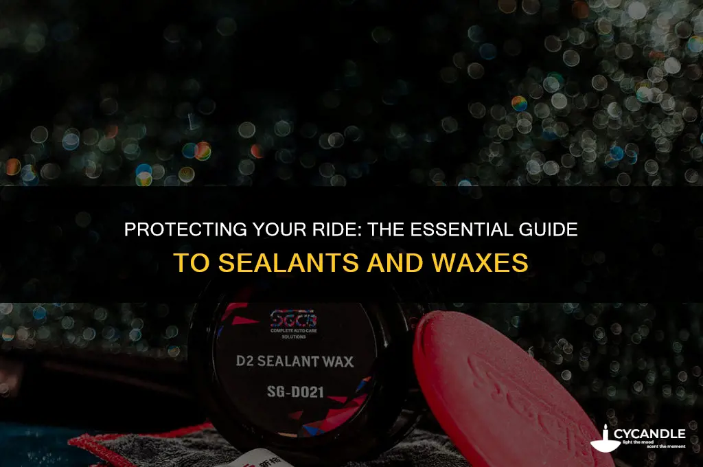 do you use a sealant & wax on a car