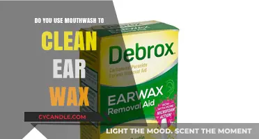 Debunking Myths: Mouthwash for Ear Wax Removal - Safe or Not?