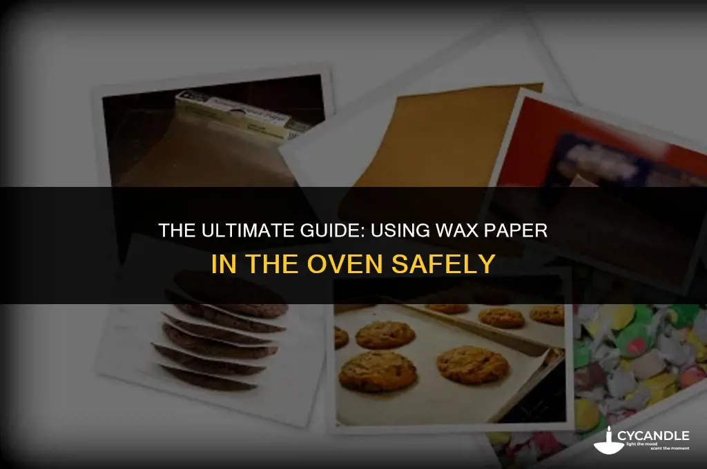 do you use wax paper in the oven