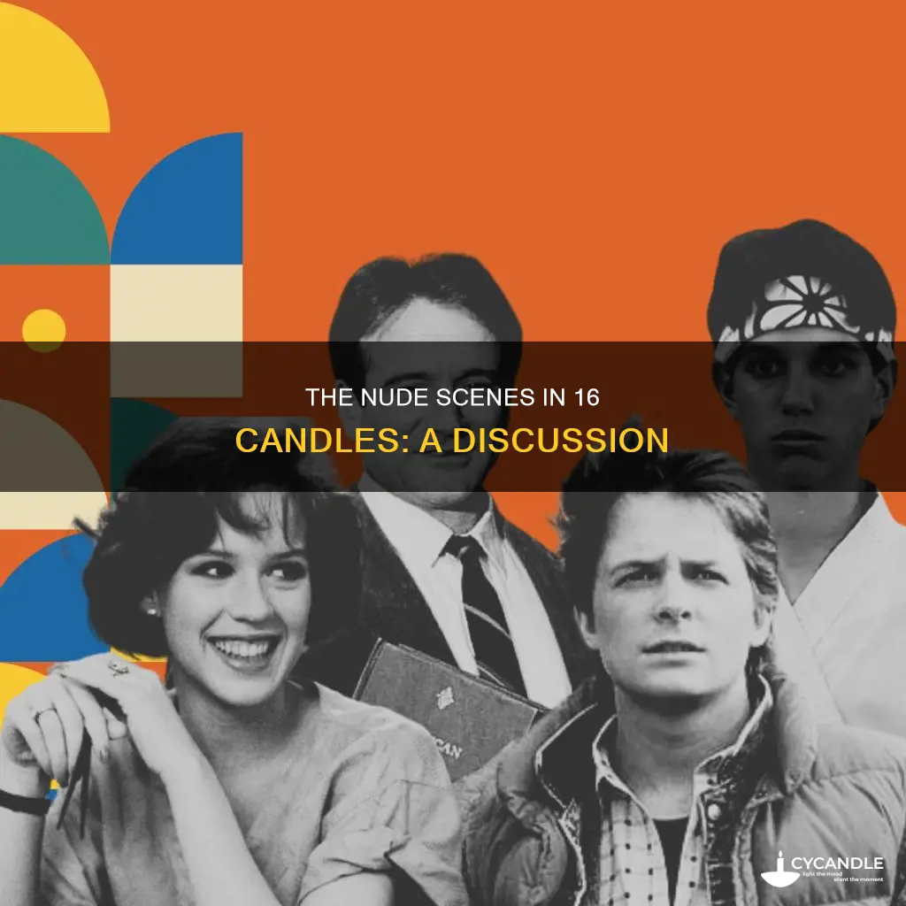 does 16 candles have nudity