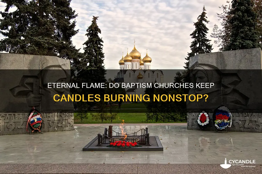 does a baptism church burn a candle all the time