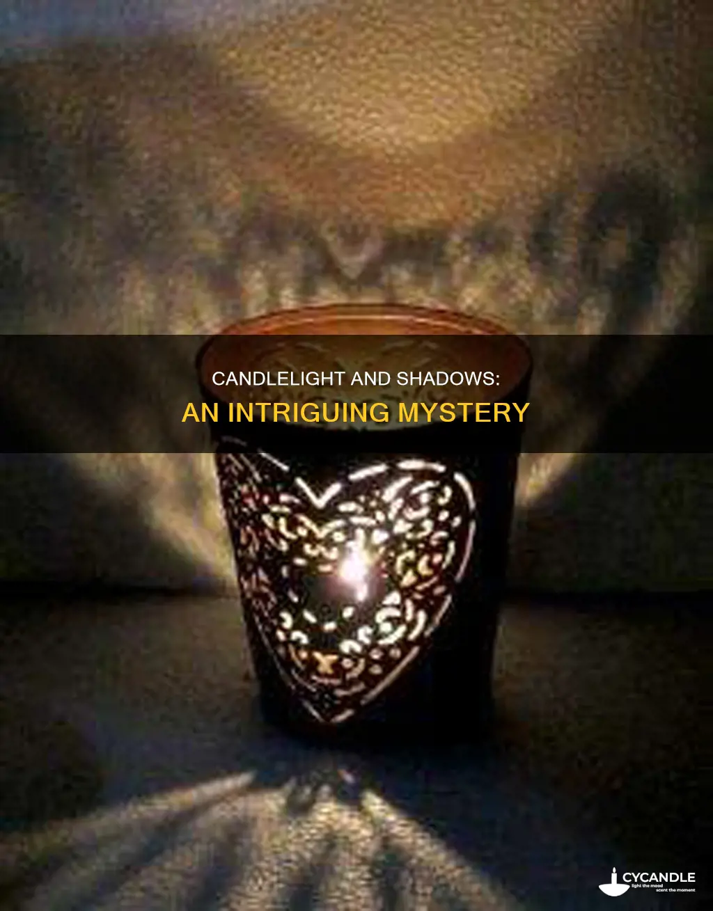 does a candle have a shadow