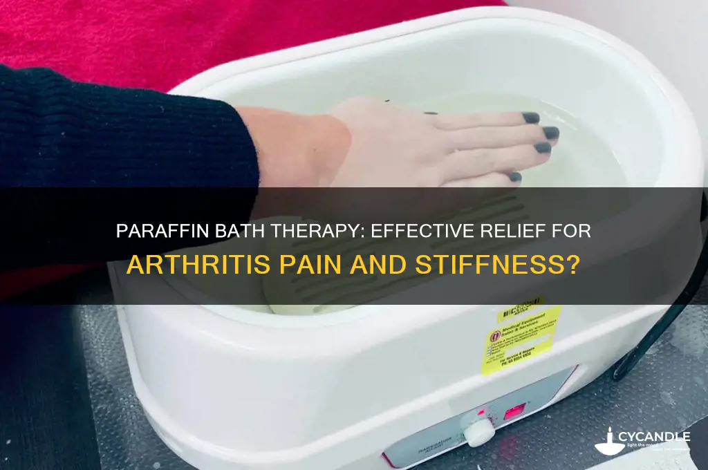 does a paraffin bath help arthritis