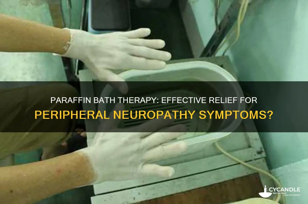 does a paraffin bath help peripheral neuropathy