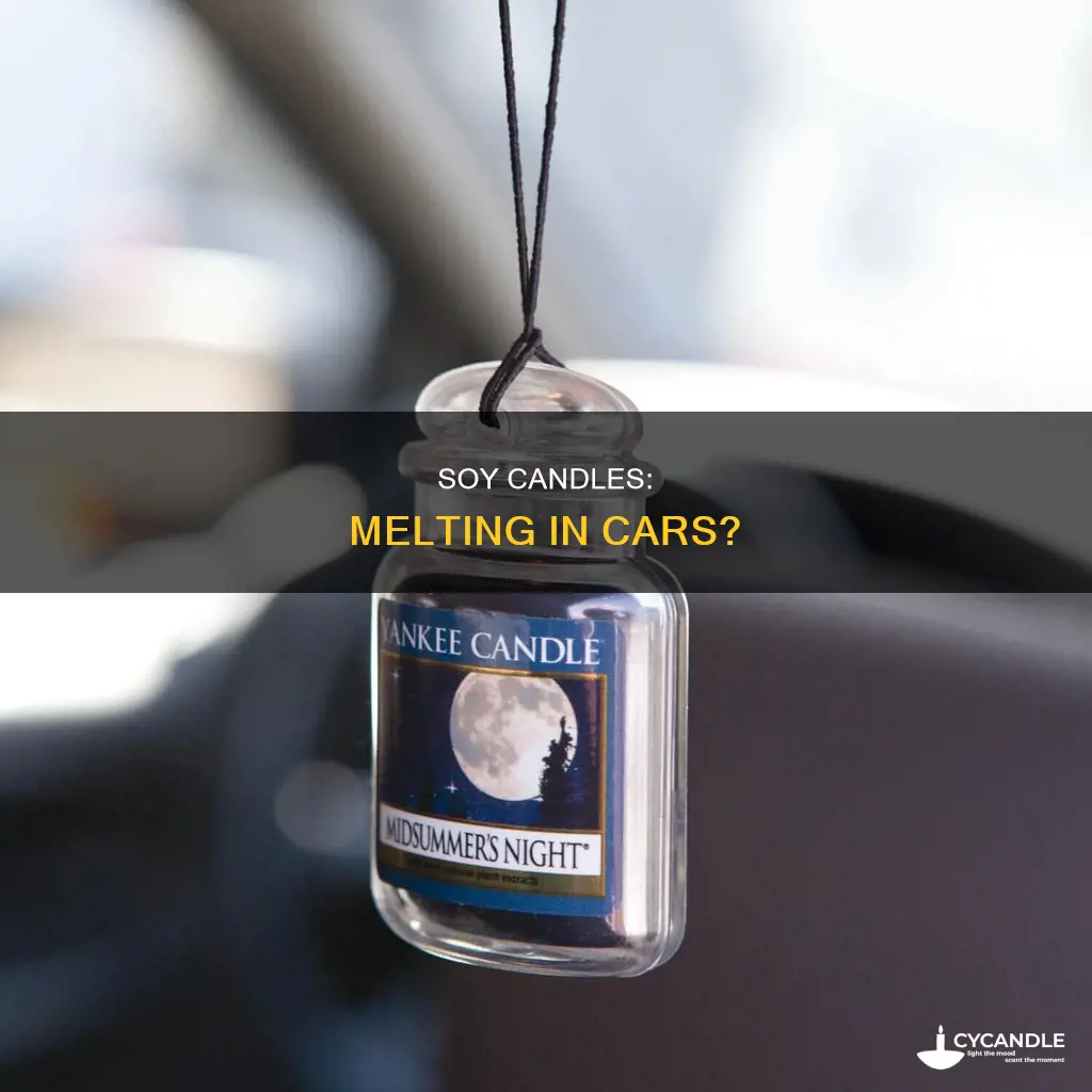 does a soy candle melt in car