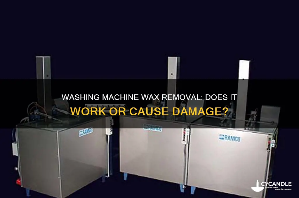does a washing machine remove wax