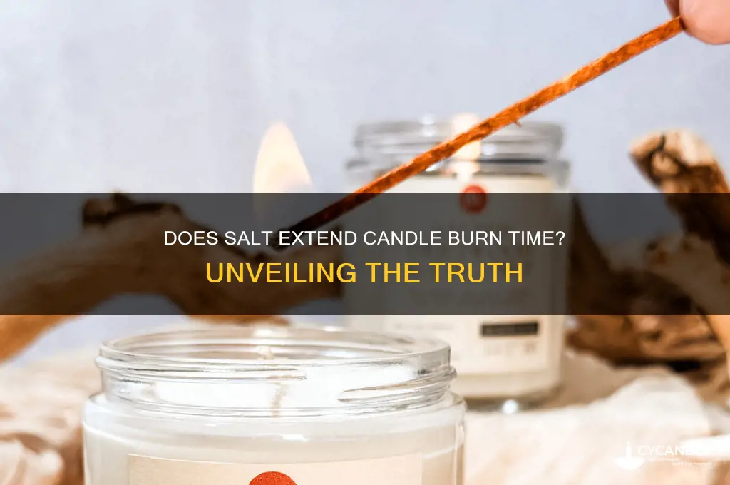 does adding salt to a candles burn longer