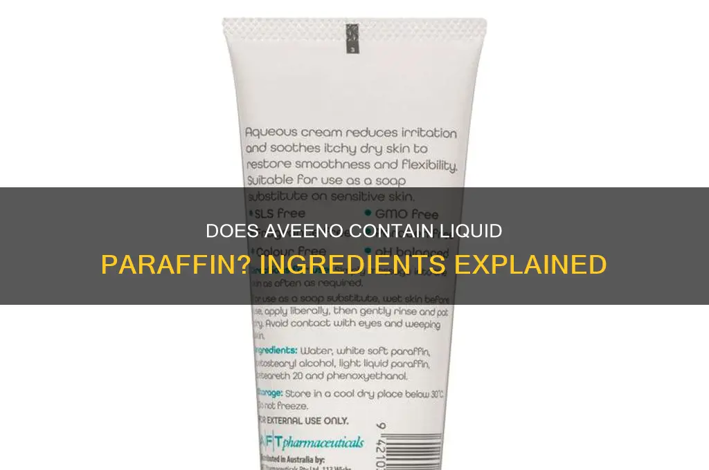 does aveeno contain liquid paraffin