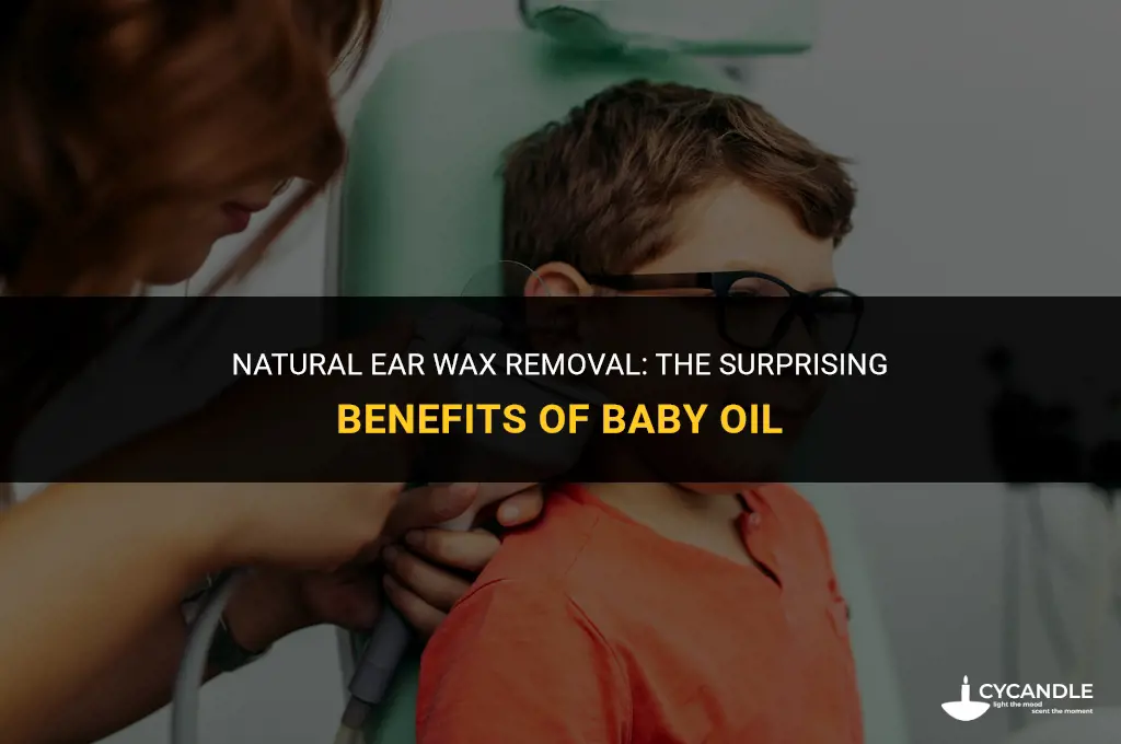 does baby oil break up ear wax