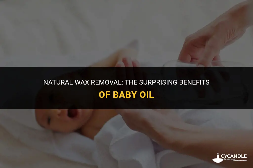 does baby oil get rid of wax