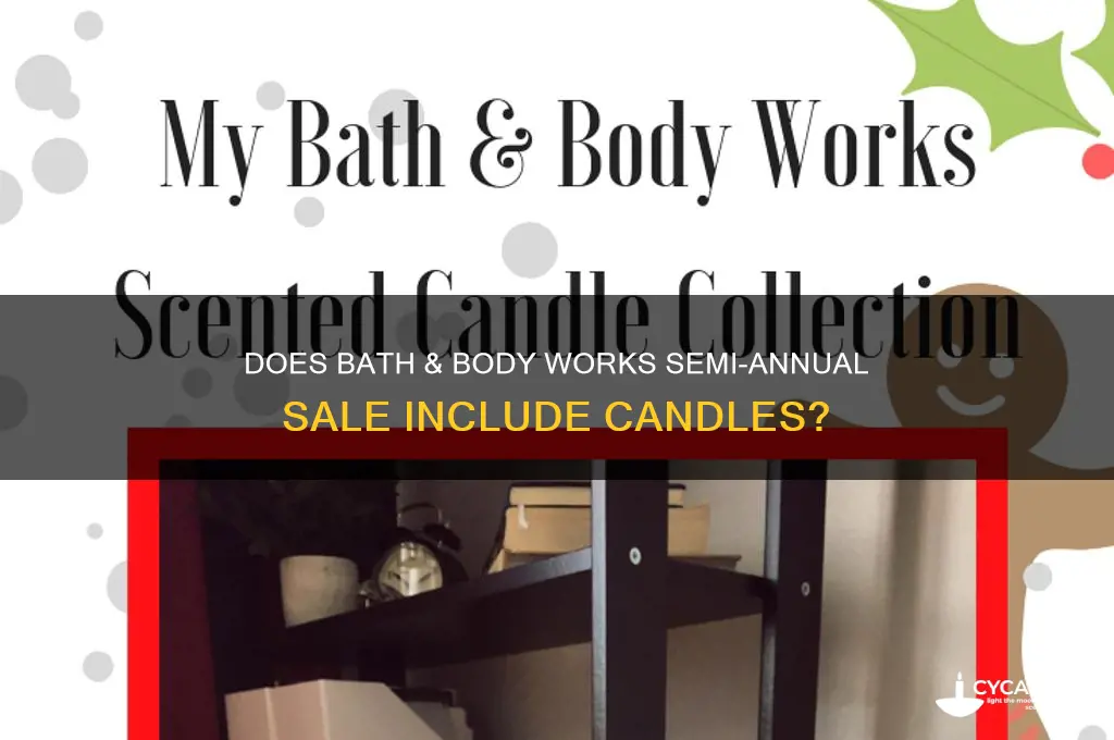 does bath and body works semi annual sale include candles