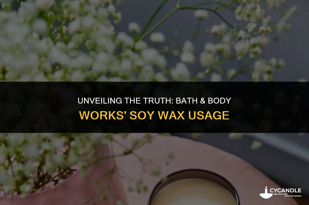 does bath and body works use soy wax