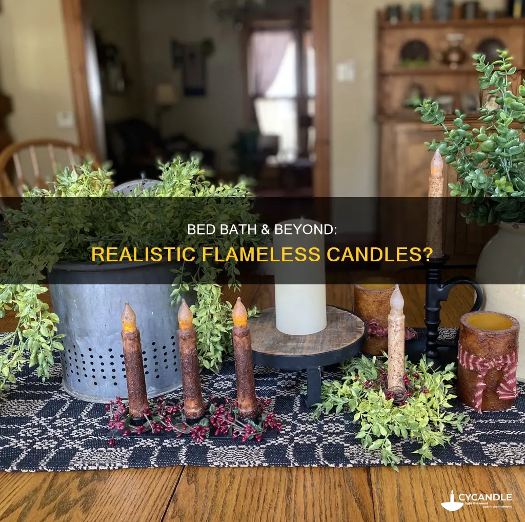 does bedbathand beyond have relistic flameless candles