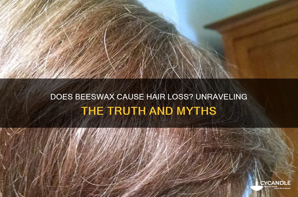 does beeswax cause hair loss