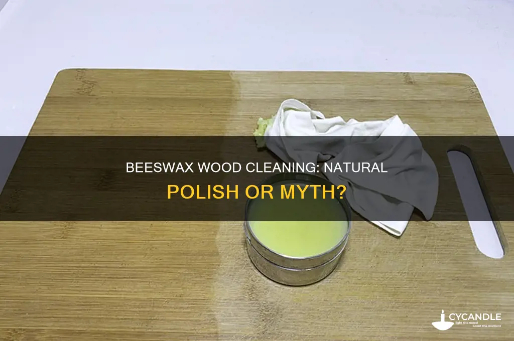 does beeswax clean wood