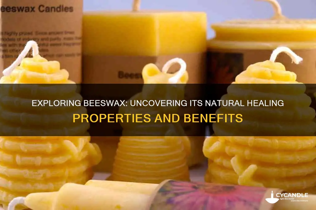 does beeswax have healing properties