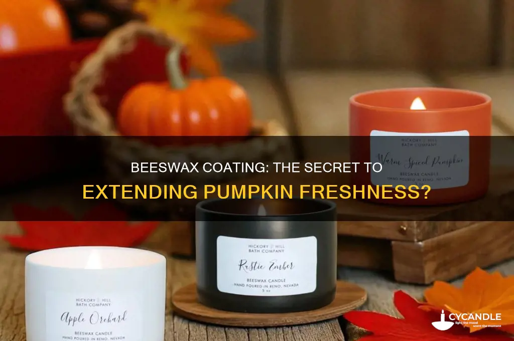 does beeswax keep pumpkins fresh